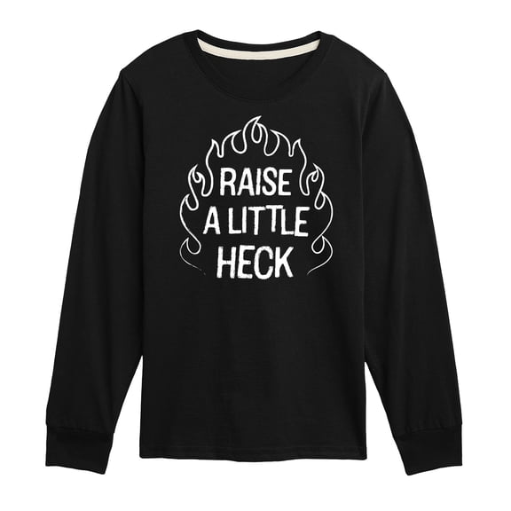 Instant Message - Raise A Little Heck - Toddler & Youth Long Sleeve Graphic T-Shirt
