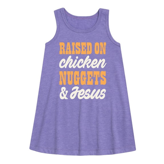 Instant Message - Raised On Chicken Nuggets And Jesus - Toddler & Youth Girls A-line Dress