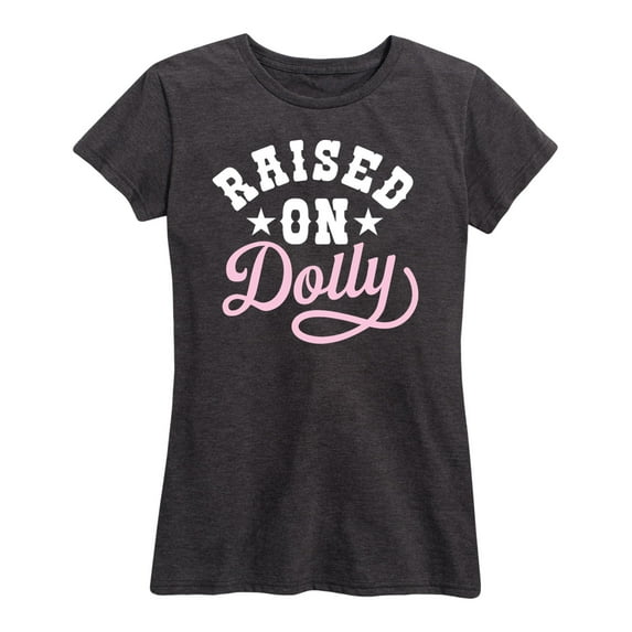 Instant Message - Raised On Dolly - Women's Short Sleeve Graphic T-Shirt