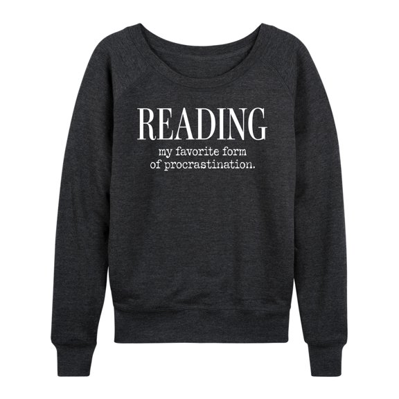 Instant Message - Reading Favorite Procrastination - Women's Lightweight French Terry Long Sleeve Shirt
