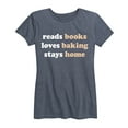 thumbnail image 1 of Instant Message - Reads Books Loves Baking Stays Home - Women's Short Sleeve Graphic T-shirt, 1 of 5