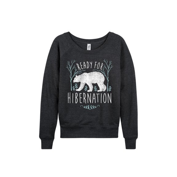 Instant Message - Ready For Hybernation - Women's Lightweight French Terry Long Sleeve Shirt