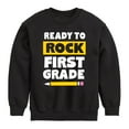 thumbnail image 1 of Instant Message - Ready To Rock First Grade - Toddler And Youth Crewneck Fleece Sweatshirt, 1 of 6