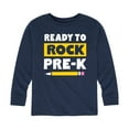 thumbnail image 1 of Instant Message - Ready to Rock Pre-K - Toddler And Youth Long Sleeve Graphic T-Shirt, 1 of 6