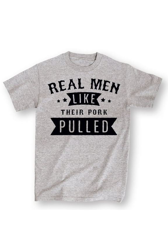 - Real Men Like Their Pork Pulled - Men's Short Sleeve Graphic T-Shirt