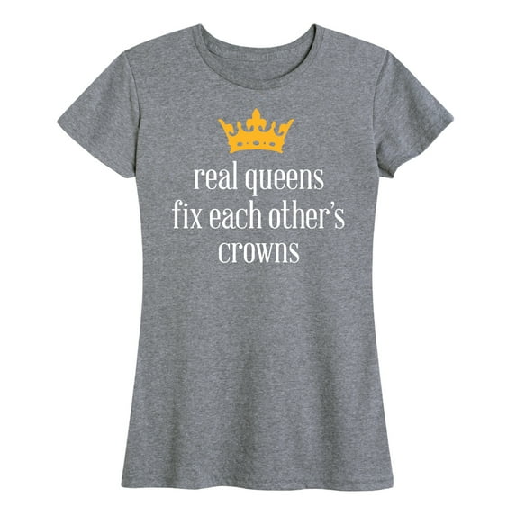 Instant Message - Real Queens Fix Each Other's Crowns - Women's Short Sleeve Graphic T-Shirt