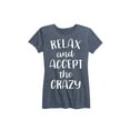 thumbnail image 1 of Instant Message - Relax Accept The Crazy - Women's Short Sleeve Graphic T-Shirt, 1 of 5