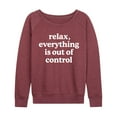 thumbnail image 1 of Instant Message - Relax Out Of Control - Women's Lightweight French Terry Long Sleeve Shirt, 1 of 5