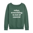 thumbnail image 1 of Instant Message - Relax Out Of Control - Women's Lightweight French Terry Long Sleeve Shirt, 1 of 5