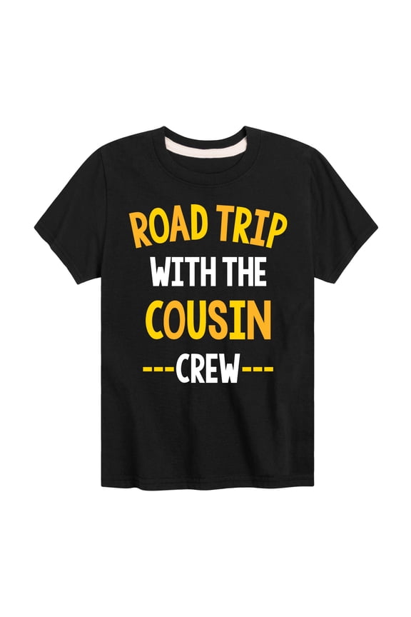 - Road Trip With The Cousin Crew - Toddler & Youth Short Sleeve Graphic T-Shirt