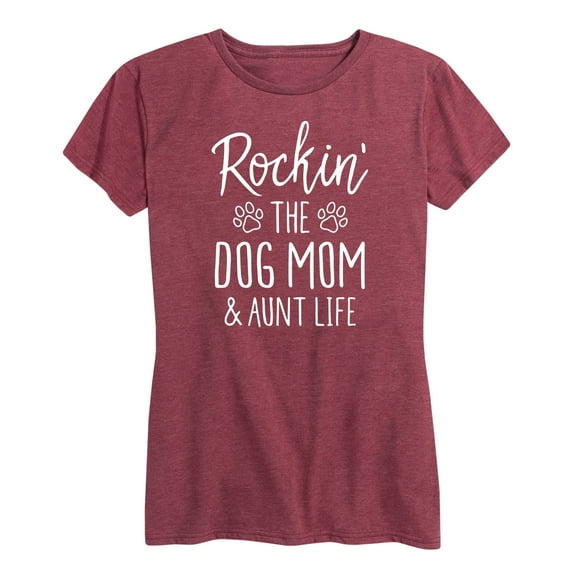 Instant Message - Rockin The Dog Mom And Aunt Life - Women's Short Sleeve Graphic T-Shirt
