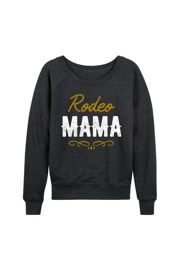 - Rodeo Mama - Women's French Terry Long Sleeve Pullover