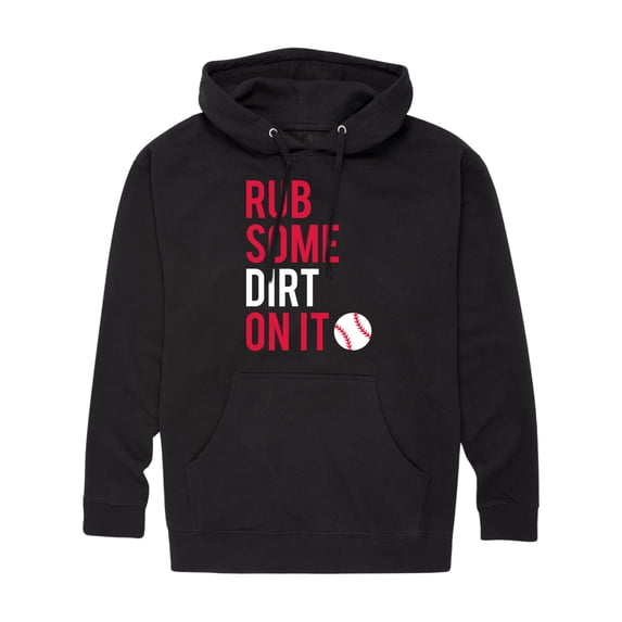 Instant Message - Rub Some Dirt On It - Men's Pullover Hooded Fleece Sweatshirt
