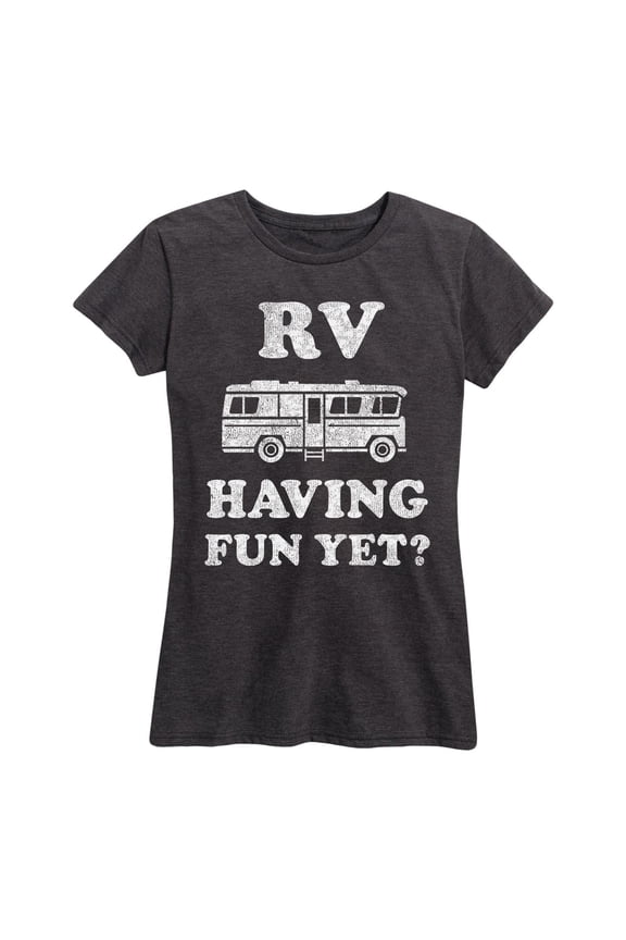 - Rv Having Fun Yet - Women's Short Sleeve Graphic T-Shirt