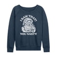 thumbnail image 1 of Instant Message - Santa I Saw That You Nasty Christmas - Women's Lightweight French Terry Long Sleeve Shirt, 1 of 6