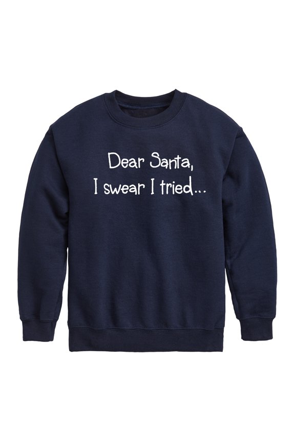 - Santa I Tried Christmas - Toddler & Youth Crewneck Fleece Sweatshirt