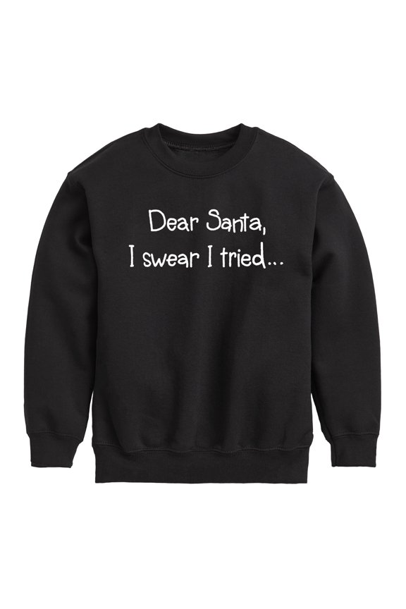 - Santa I Tried Christmas - Toddler & Youth Crewneck Fleece Sweatshirt