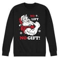 thumbnail image 1 of Instant Message - Santa No Lift No Gift Christmas - Men's Crew Neck Fleece Pullover, 1 of 6