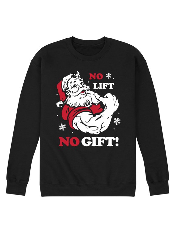- Santa No Lift No Gift Christmas Men's Graphic Fleece Sweatshirt
