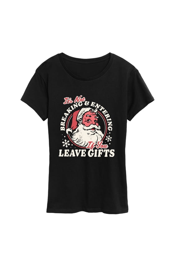 - Santa it's Not Breaking and Entering - Women's Short Sleeve Graphic T-Shirt