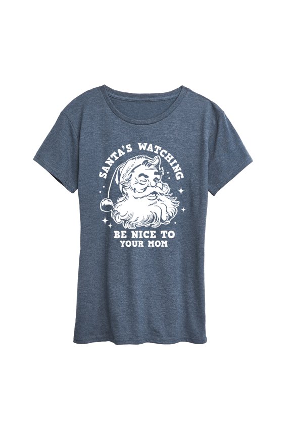- Santas Watching Be Nice To Mom - Women's Short Sleeve Graphic T-Shirt
