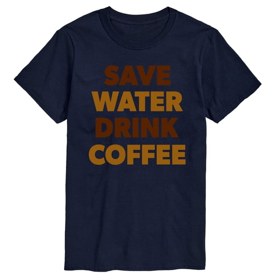 Instant Message - Save Water Drink Coffee - Men's Short Sleeve Graphic T-Shirt