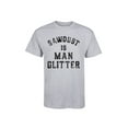 thumbnail image 1 of Instant Message - Sawdust Is Man Glitter - ADULT SHORT SLEEVE TEE, 1 of 5