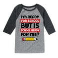 thumbnail image 1 of Instant Message - School Ready For Me - Youth Raglan, 1 of 5