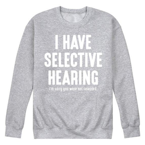 Instant Message - Selective Hearing Graphic Fleece Sweatshirt