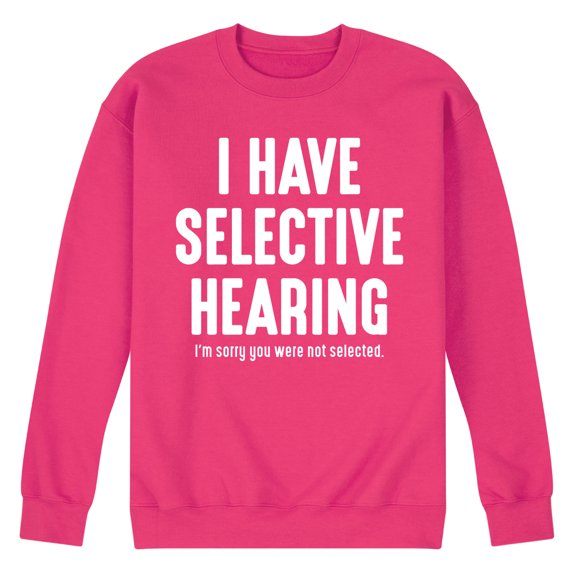 Instant Message - Selective Hearing Graphic Fleece Sweatshirt