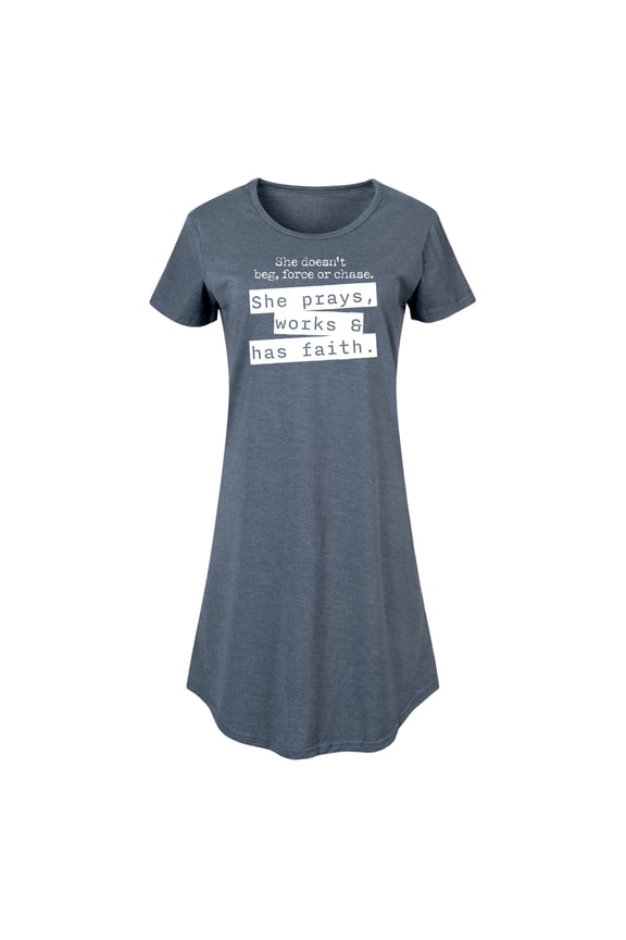 - She Doesn't Beg, Force, or Chase; She Prays, Works, & has Faith - Women's Sleeveless Shift Dress