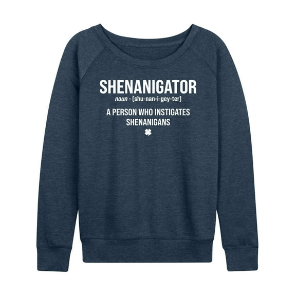 Instant Message - Shenanigator Definition - Women's Lightweight French Terry Long Sleeve Shirt