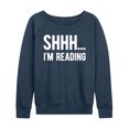 thumbnail image 1 of Instant Message - Shhh I'm Reading - Women's Lightweight French Terry Long Sleeve Shirt, 1 of 6