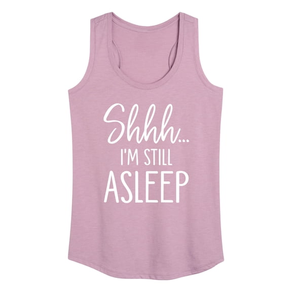Instant Message - Shhh I'm Still Asleep - Women's Racerback Tank Top