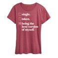 thumbnail image 1 of Instant Message - Single, Taken, Best Version of Myself - Women's Short Sleeve Graphic T-Shirt, 1 of 6