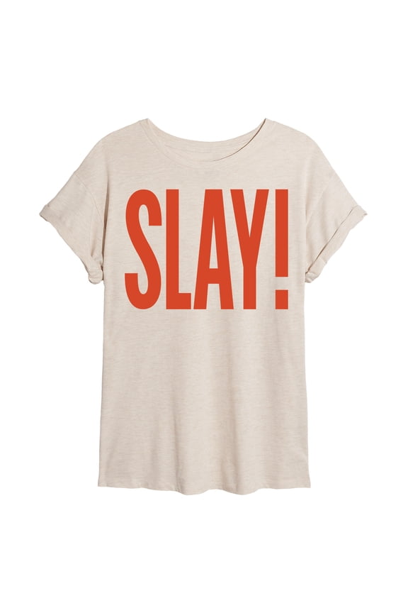 - Slay Oversized Graphic T-Shirt