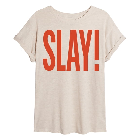 Instant Message - Slay - Women's Oversized Graphic T-Shirt