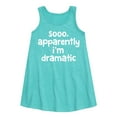 thumbnail image 1 of Instant Message - So Apparently Im Dramatic - Toddler and Youth Girl's A-line Dress, 1 of 5