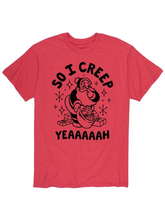 - So I Creep Santa Men's Short Sleeve Graphic T-Shirt