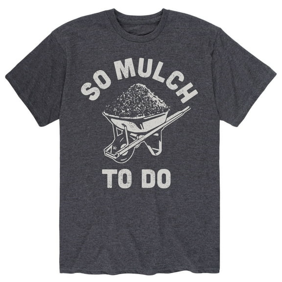Instant Message - So Mulch To Do Short Sleeve Graphic T-Shirt