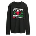thumbnail image 1 of Instant Message - Someone Bring Dad An Eggnog Christmas - Men's Long Sleeve T-Shirt, 1 of 6
