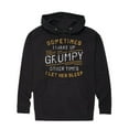 thumbnail image 1 of Instant Message - Sometimes I Wake Up Grumpy - Adult Pullover Hooded Fleece Sweatshirt, 1 of 5