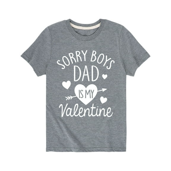 Instant Message - Sorry Boys Dad Is My Valentine - Valentine Love Youth Short Sleeve Tee