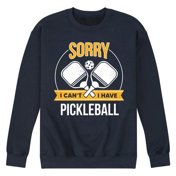 Instant Message - Sorry Can't Pickleball - Men's Crew Neck Fleece Pullover