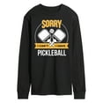 thumbnail image 1 of Instant Message - Sorry Can't Pickleball - Men's Long Sleeve T-Shirt, 1 of 6