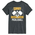 thumbnail image 1 of Instant Message - Sorry Can't Pickleball - Men's Short Sleeve Graphic T-Shirt, 1 of 6