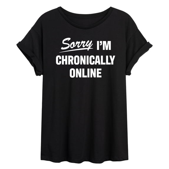 Instant Message - Sorry I'm Chronically Online Women's Relaxed Fit T-Shirt