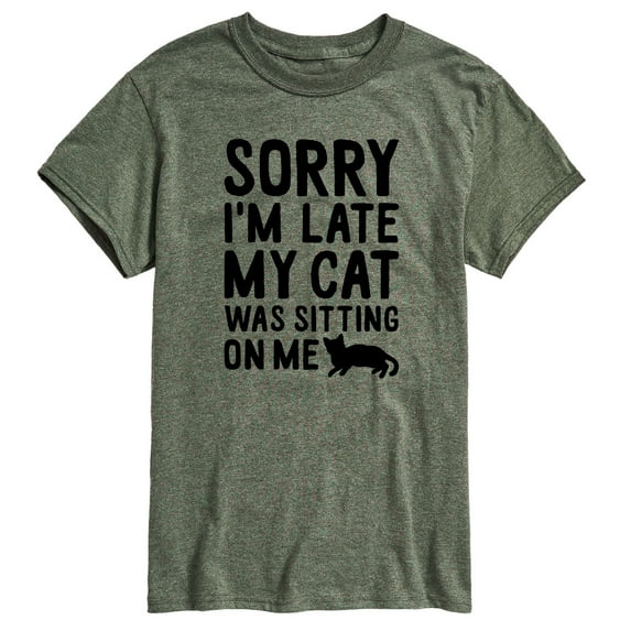 Instant Message - Sorry I'm Late Cat Sitting On Me - Men's Short Sleeve Graphic T-Shirt