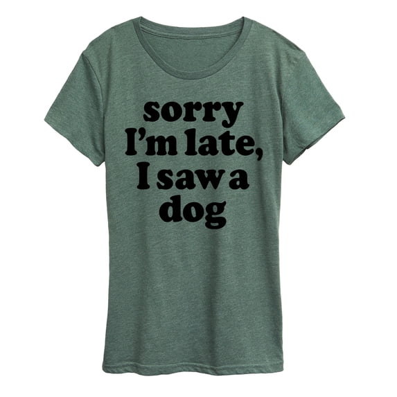 Instant Message - Sorry I'm Late Saw Dog Black Ink - Women's Short Sleeve Graphic T-Shirt