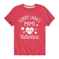 thumbnail image 1 of Instant Message - Sorry Ladies Mimi Is My Valentine - Youth Short Sleeve Tee, 1 of 5